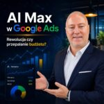 AI Max w Google Ads
